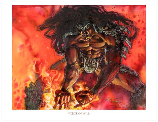 Force Of Will - Limited Edition (100) 17x22"